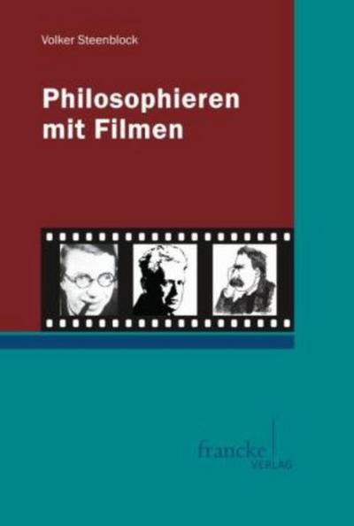 Philosophieren mit Filmen