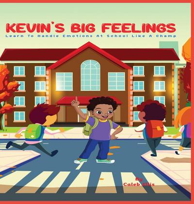 Kevin’s Big Feelings