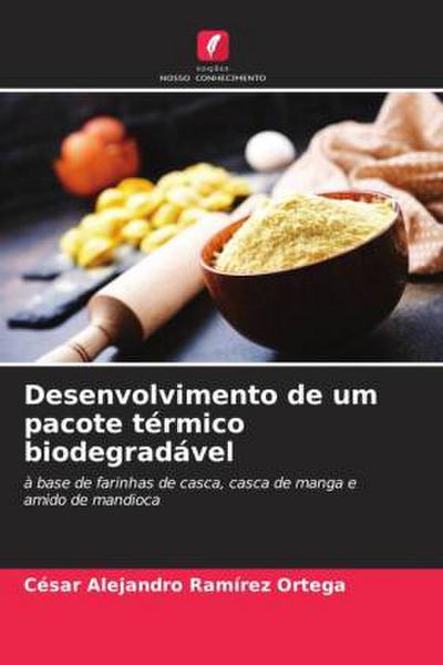 Desenvolvimento de um pacote térmico biodegradável