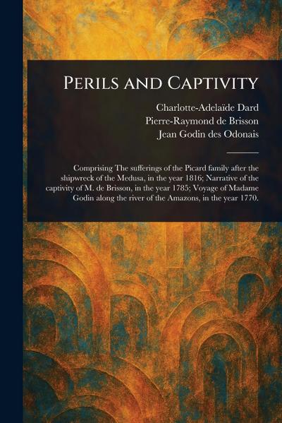 Perils and Captivity