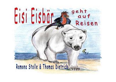 Eisi Eisbär geht auf Reisen