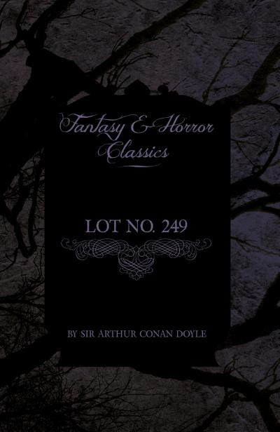 Lot No. 249 (Fantasy and Horror Classics)