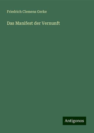 Gerke, F: Manifest der Vernunft