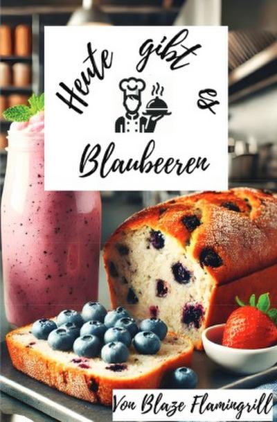 Heute gibt es - Blaubeeren