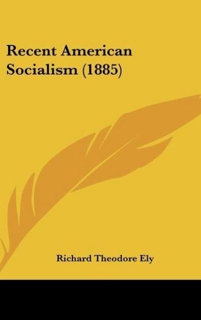 Recent American Socialism (1885)