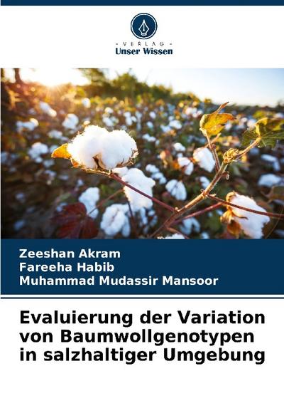 Evaluierung der Variation von Baumwollgenotypen in salzhaltiger Umgebung