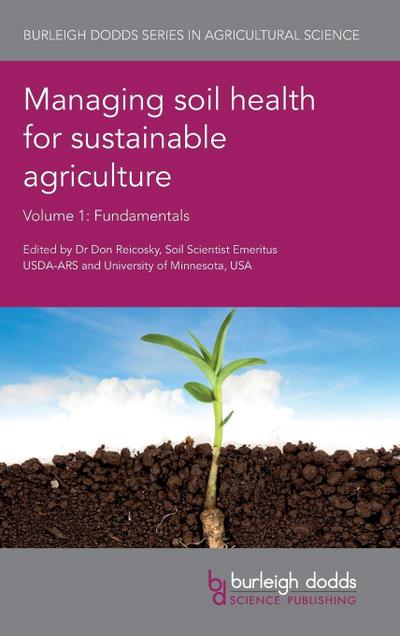 Managing soil health for sustainable agriculture Volume 1