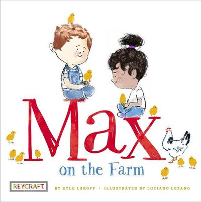 Max on the Farm (Max and Friends, Book #3)