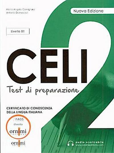 Celi 2 - Test di preparazione + online audio. B1