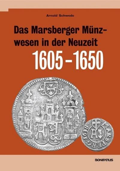 Schwede, A: Marsberger Münzwesen in der Neuzeit (1605-1650)
