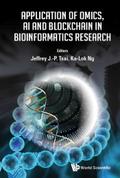 APPLICATION OF OMICS, AI & BLOCKCHAIN IN BIOINFORMATICS RES