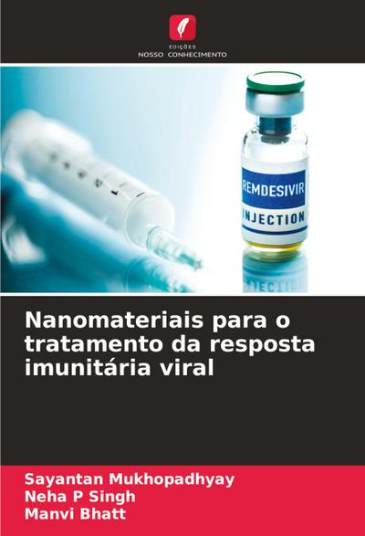 Nanomateriais para o tratamento da resposta imunitária viral