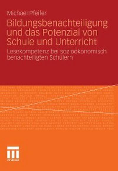 Bildungsbenachteiligung und das Potenzial von Schule und Unterricht