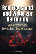 Red Flags und Wege zur Befreiung