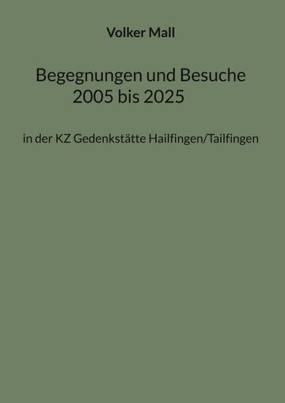 Begegnungen und Besuche 2005 bis 2025