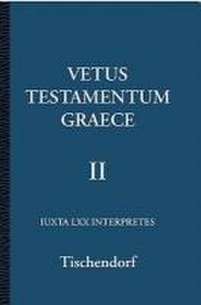 Tischendorf, K: GRC-VETUS TESTAMENTUM GRAECE I