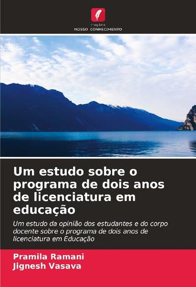 Um estudo sobre o programa de dois anos de licenciatura em educação
