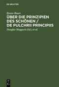 Über die Prinzipien des Schönen / De pulchrii principiis