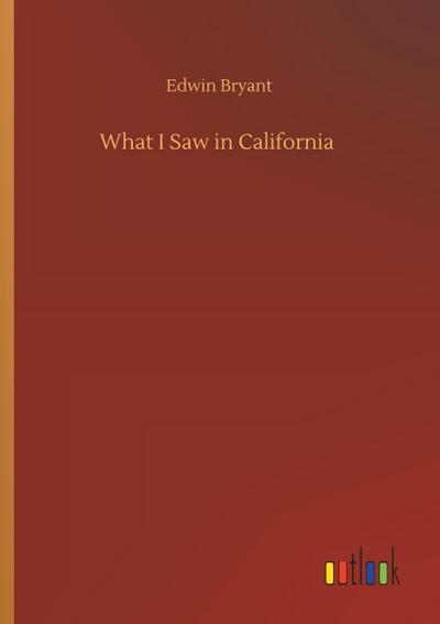 What I Saw in California