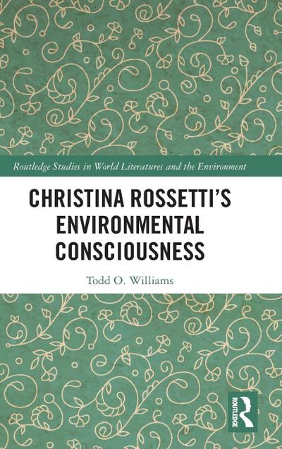 Christina Rossetti’s Environmental Consciousness
