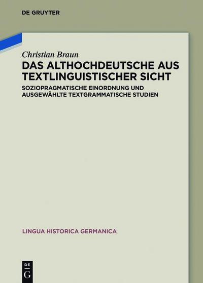 Braun, C: Althochdeutsche aus textlinguistischer Sicht