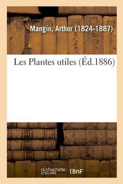 Les Plantes Utiles