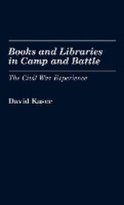 Books and Libraries in Camp and Battle