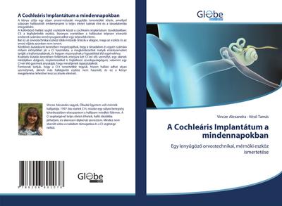 A Cochleáris Implantátum a mindennapokban