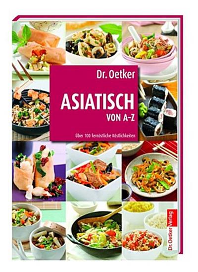 Dr. Oetker - Asiatisch von A-Z