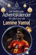 Der inoffizielle Adventskalender für alle Fans von