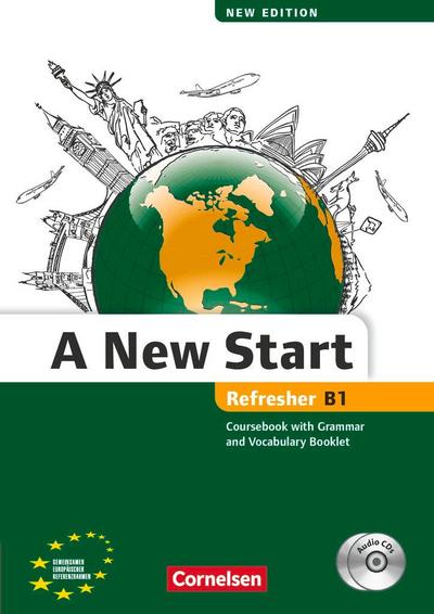 A New Start B1: Refresher. Kursbuch mit Audio CD, Grammatik- und Vokabelheft