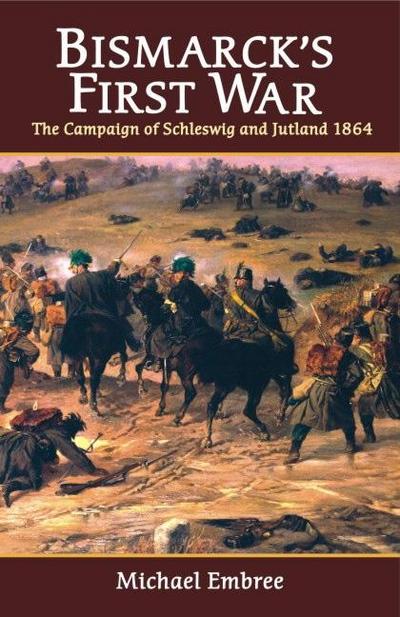 Bismarck’s First War