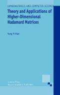 Theory and Applications of Higher-Dimensional Hadamard Matrices