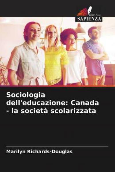 Sociologia dell’educazione: Canada - la società scolarizzata