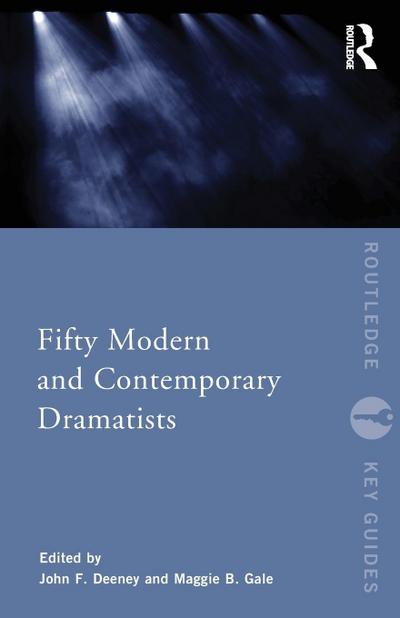 Fifty Modern and Contemporary Dramatists