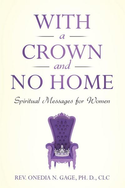 With a Crown and No Home