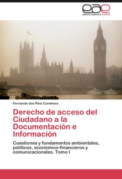 Derecho de acceso del Ciudadano a la Documentación e Información - Fernando dos Reis Condesso