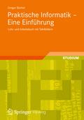 Praktische Informatik - Eine Einführung