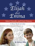 Elijah and Emma Meet Friends and Visit History