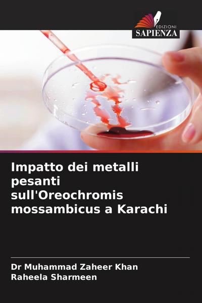Impatto dei metalli pesanti sull’Oreochromis mossambicus a Karachi