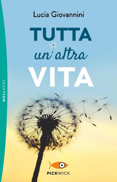 Tutta un’altra vita