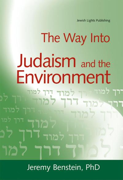 The Way Into Judaism and the Environment