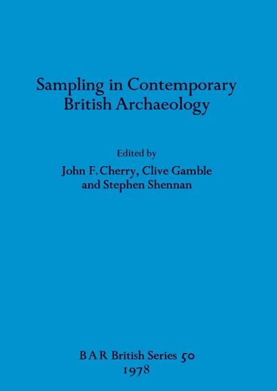 Sampling in Contemporary British Archaeology