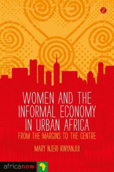 Women and the Informal Economy in Urban Africa