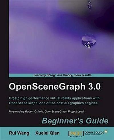 OpenSceneGraph 3.0 Beginner’s Guide