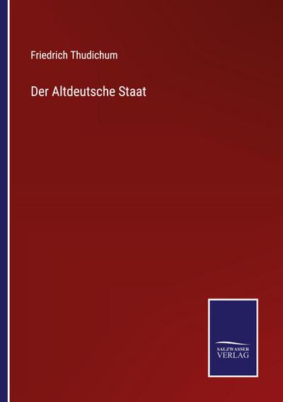 Der Altdeutsche Staat