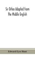 Sir Orfeo Adapted from the Middle English