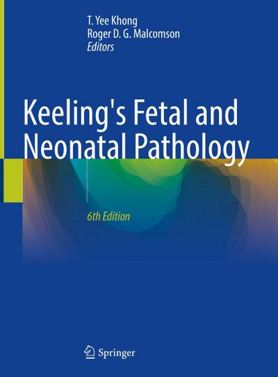 Keeling’s Fetal and Neonatal Pathology