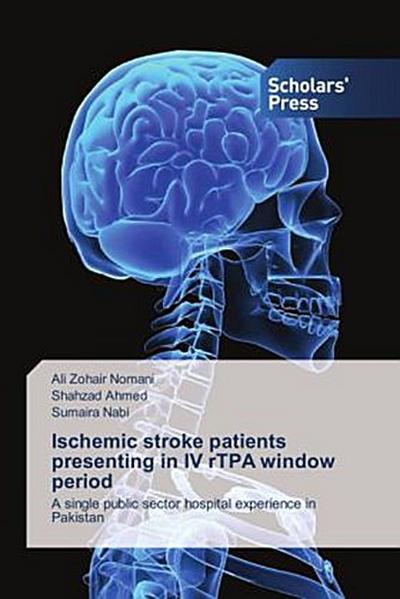 Ischemic stroke patients presenting in IV rTPA window period