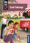 Die drei !!!, 103, Sushi-Sabotage